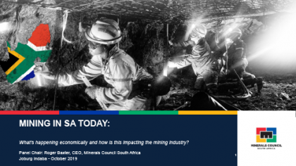 Mining in SA today: What’s happening economically and how is this impacting the mining industry? Presentation by Roger Baxter